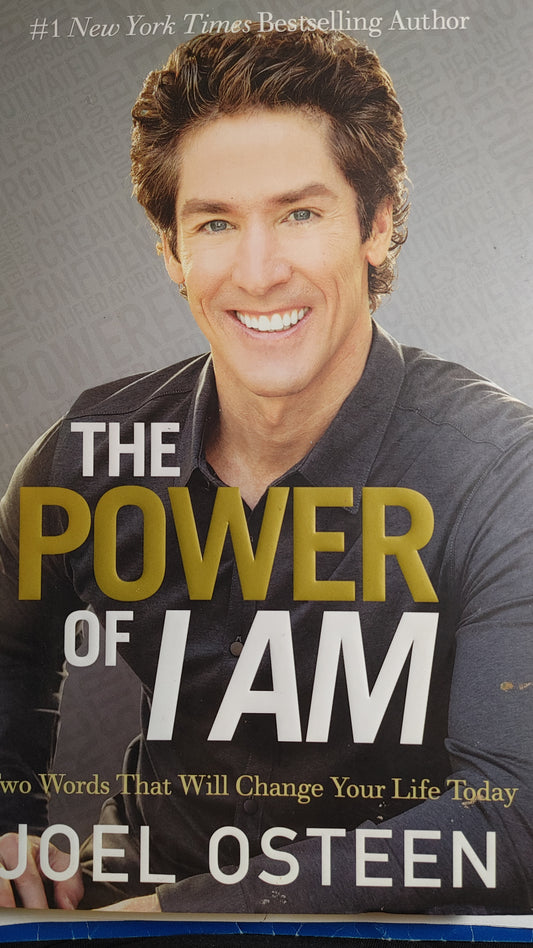 The Power Of I AM - Joel Osteen