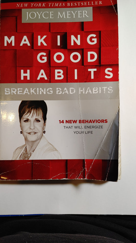 Making Good Habits - Joyce Meyer - Best Selling Author