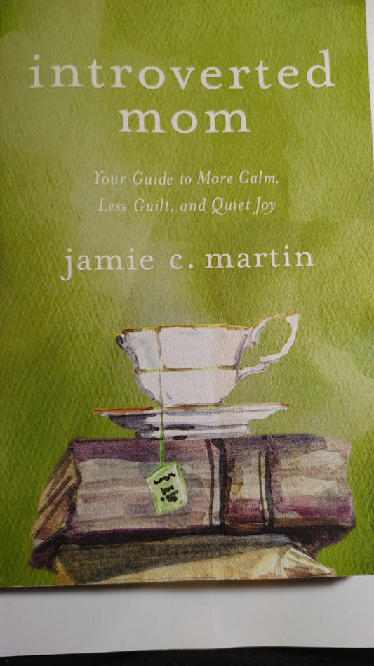 Introverted Mom - Jamie C. Martin