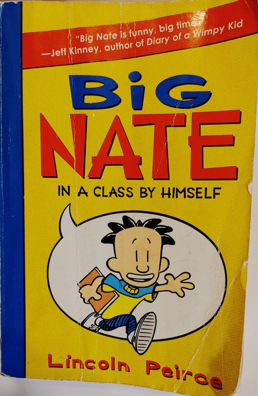 Big Nate In a Class By Himself - Lincoln Peiroe