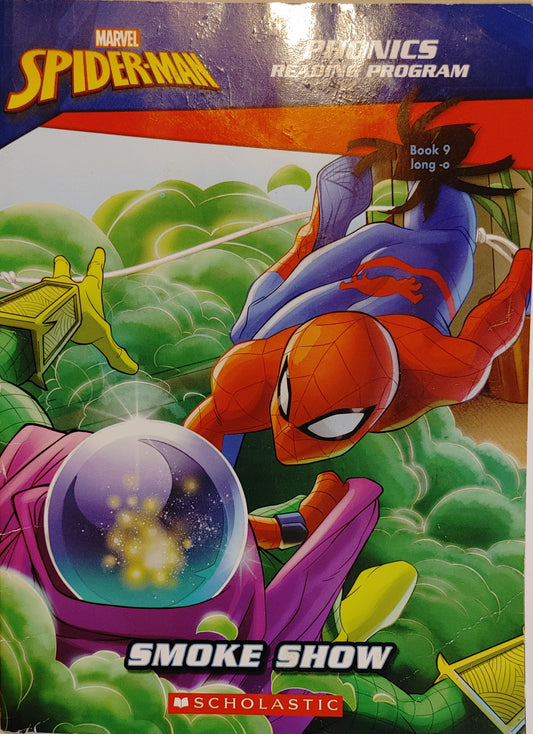 Scholastics - Phonics Reading Program Book 9, Long O - Marvel Spiderman - Smoke Show