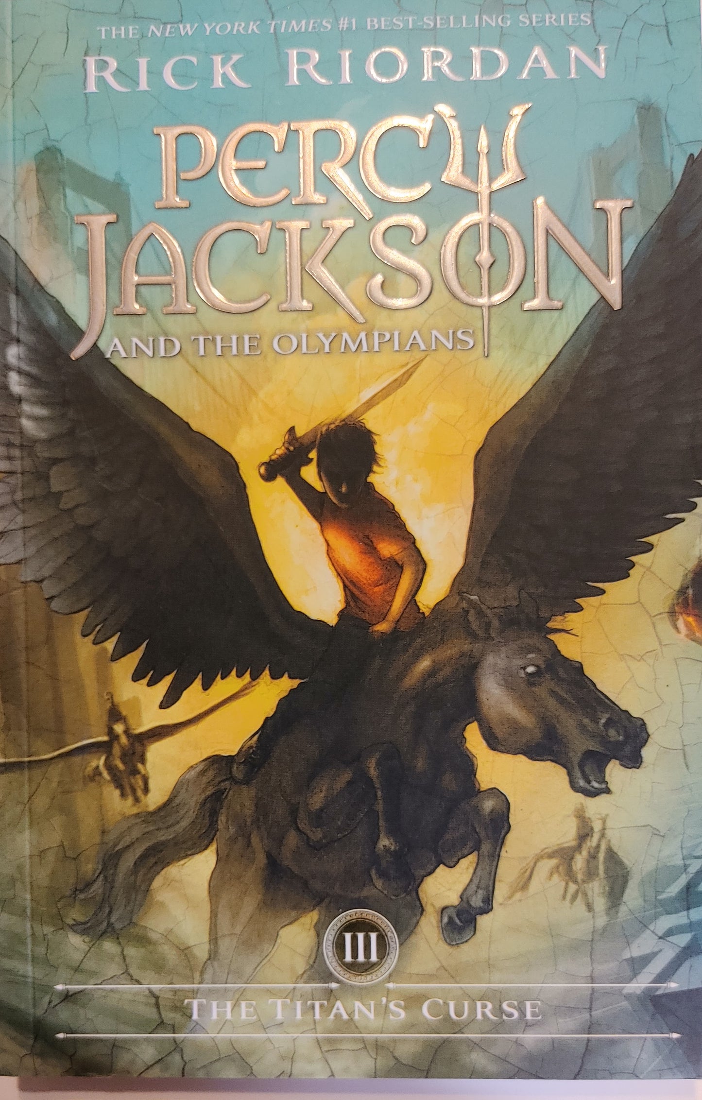 Percy Jackson and the Olympians - The Titans Curse III - Rick Riordan - NY Times Best Selling Series