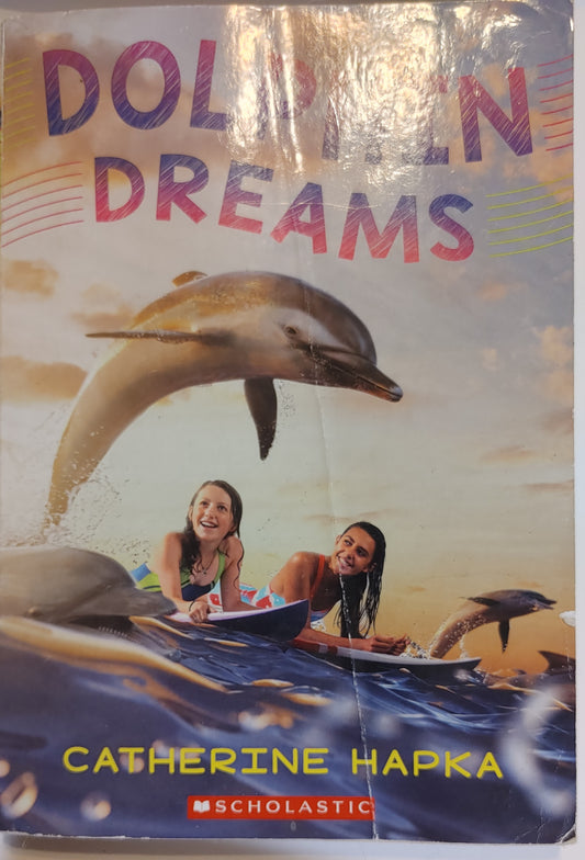 Scholastic-Dolphin Dreams - Catherine Hapka