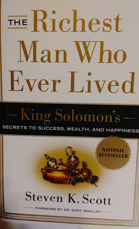 The Richest Man Who Ever Lived - Steven K. Scott - National Best Seller
