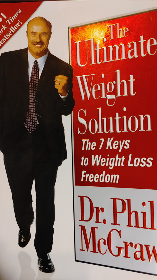 The Ultimate Weight Solution - Dr. Phil McGraw - New York Times Best Seller