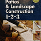 Patios & Landscape Construction 1-2-3 - The Home Depot - More than 1,000 Step-By-Step Photos