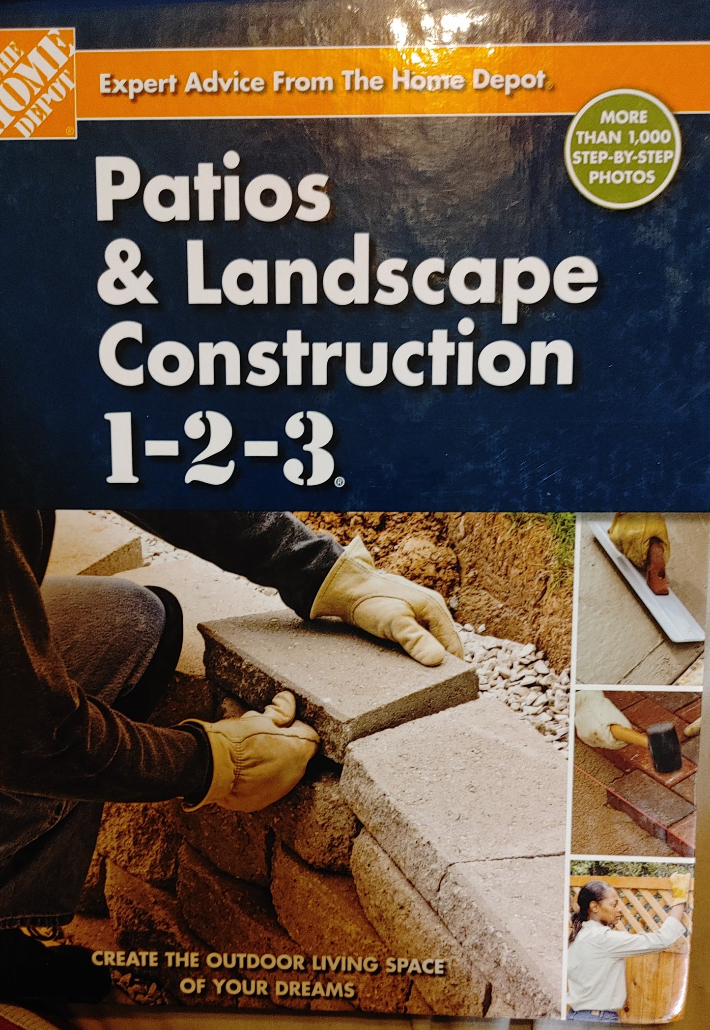 Patios & Landscape Construction 1-2-3 - The Home Depot - More than 1,000 Step-By-Step Photos