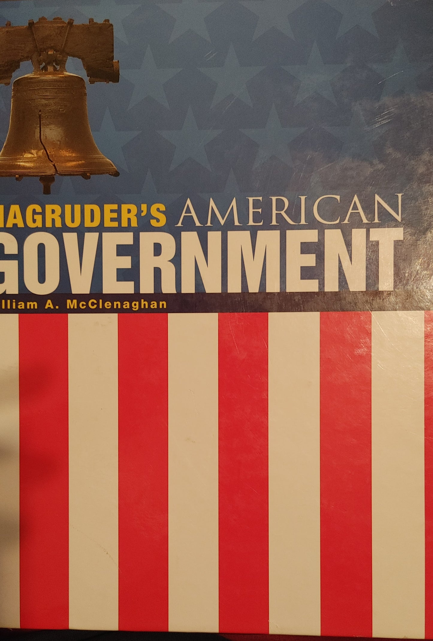 MAGRUDER'S AMERICAN GOVERNMENT - William A. McClenaghan