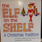 The ELF on the SHELF - A Christmas Tradition - Carol V. Aebersold and Chanda A. Bell