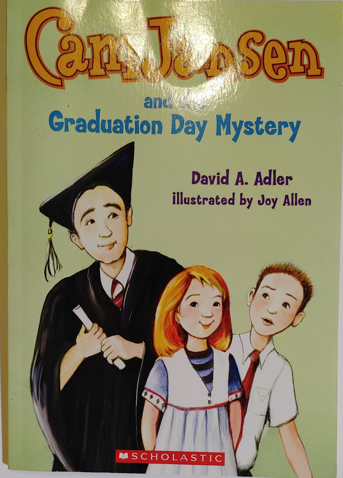 Cam Jansen and the Graduation Day Mystery - David A. Adler - June 2013