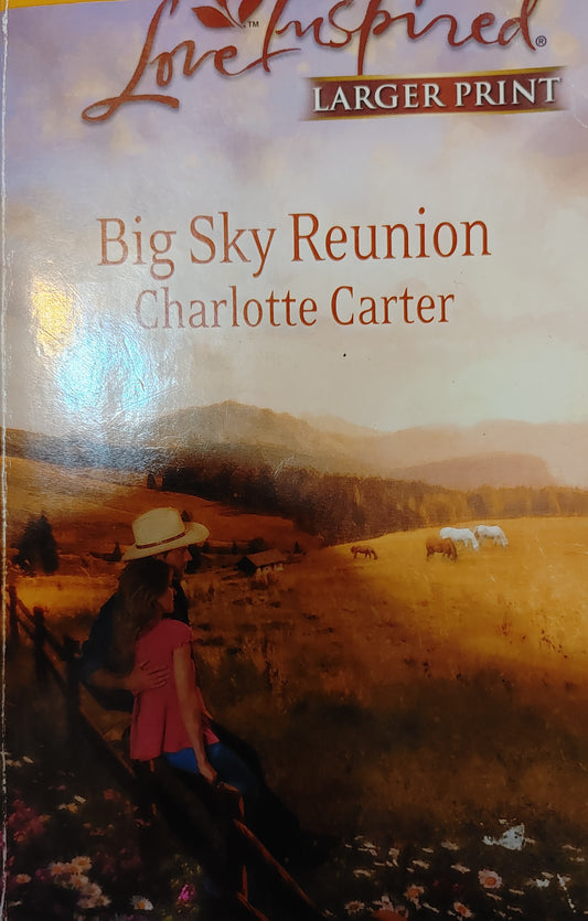 Love Inspired Big Sky Reunion Larger Print - Charlotte Carter