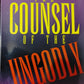 The COUNSEL of the UNGODLY - DENNIS TINSMAN