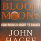 Four Blood Moons - Dr. John Hagee - New York Times and USA Today Bestseller