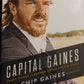 Capital Gaines - Chip Gaines - #1 New York Times Bestselling Author of The Magnolia Story