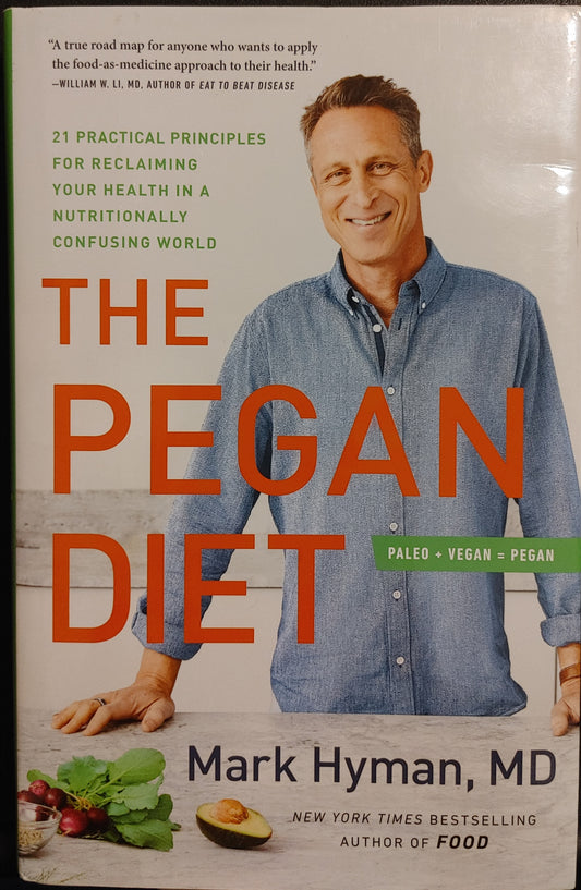 The Pegan Diet-Mark Hyman NY Times Bestselling Author.