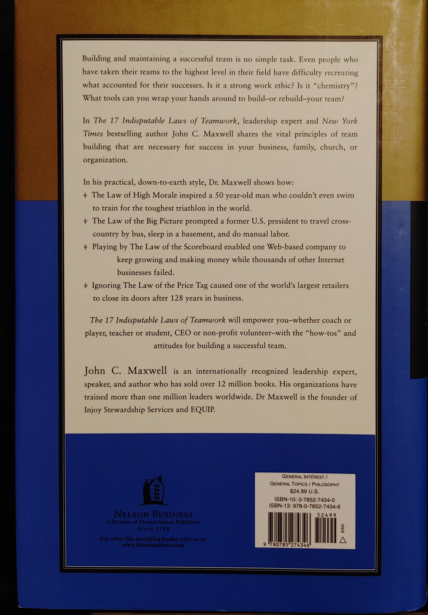 The Laws of Teamwork - John C. Maxwell New York Times Bestselling Author of the 21 Irrefutable Laws of Leadership