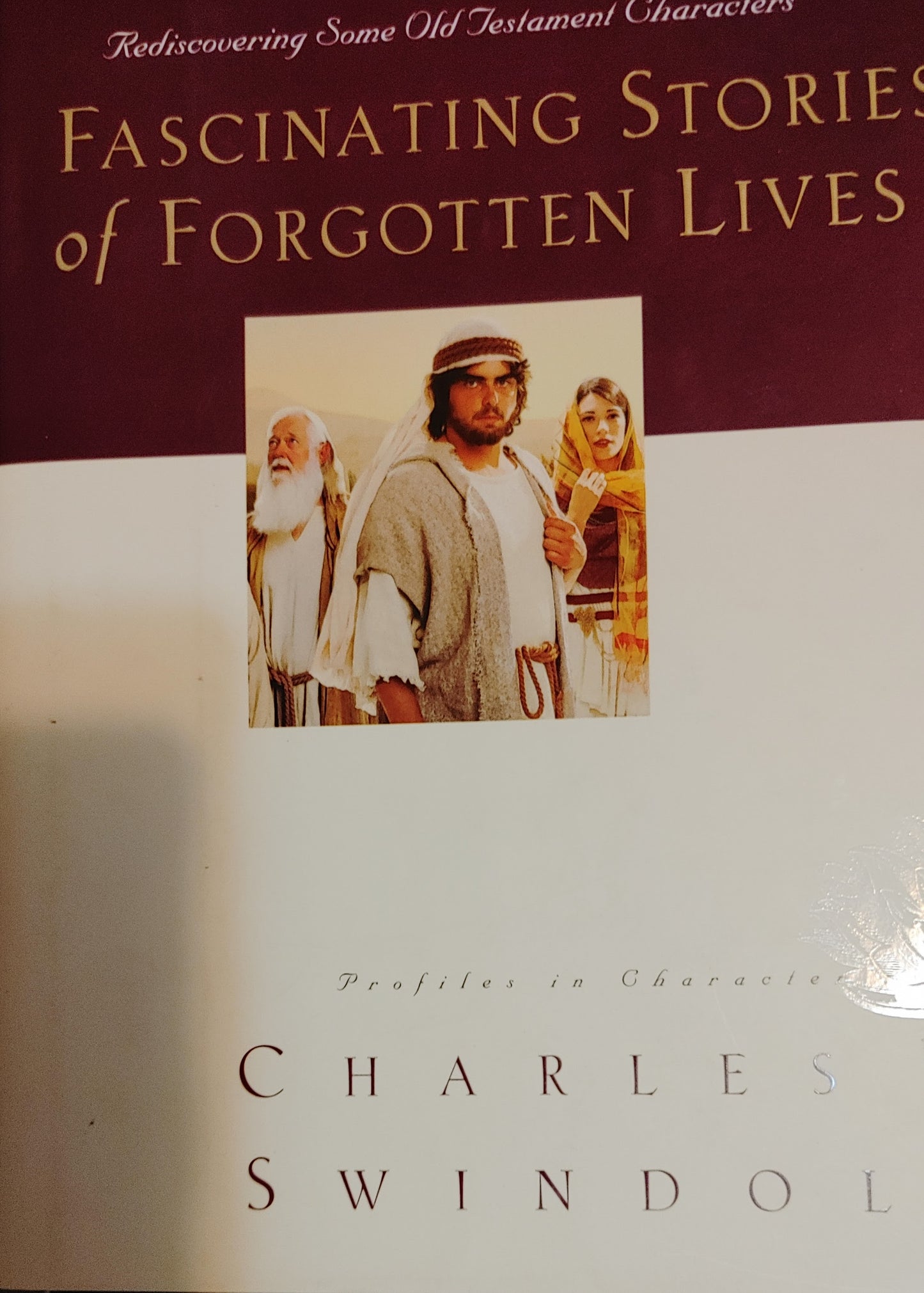 Fascinating Stories of Forgotten Lives- Charles R. Swindoll