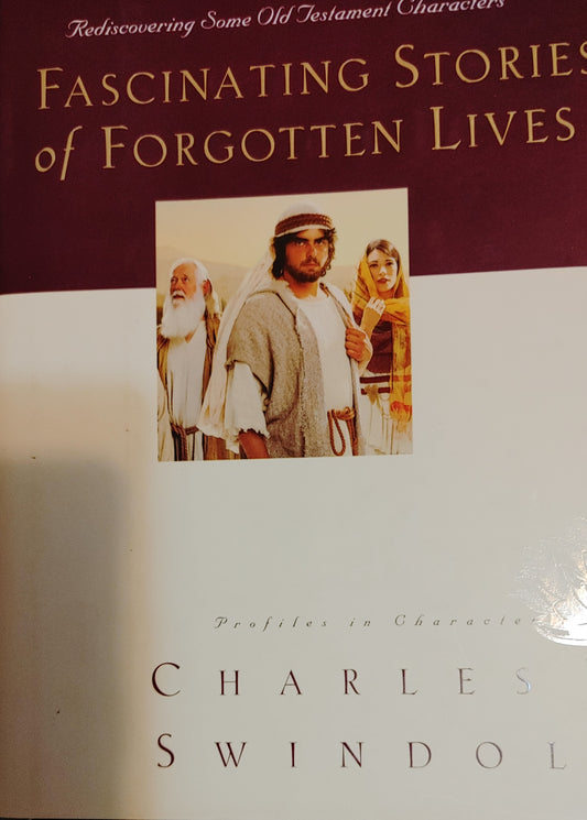 Fascinating Stories of Forgotten Lives- Charles R. Swindoll