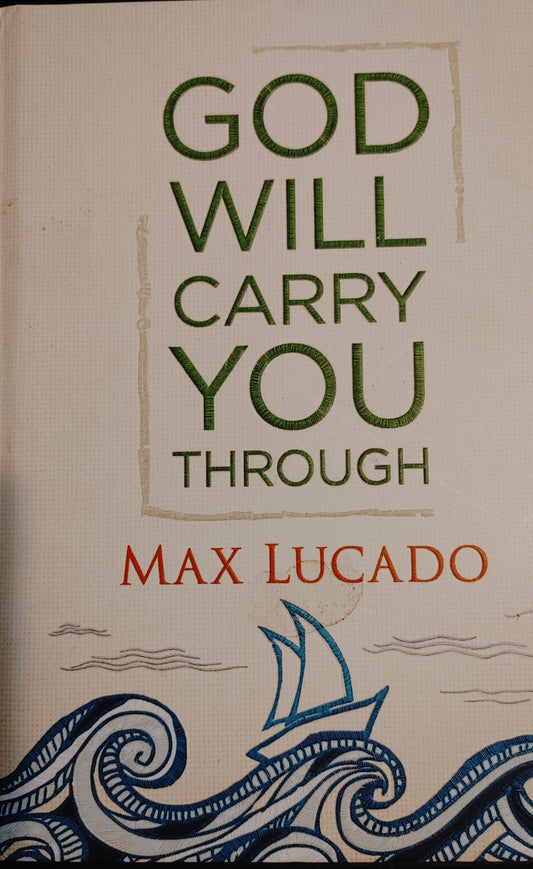 God Will Carry You - Max Lucado