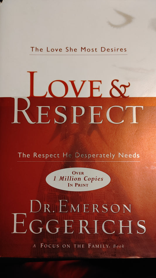 Love & Respect - Dr. Emerson Eggerichs