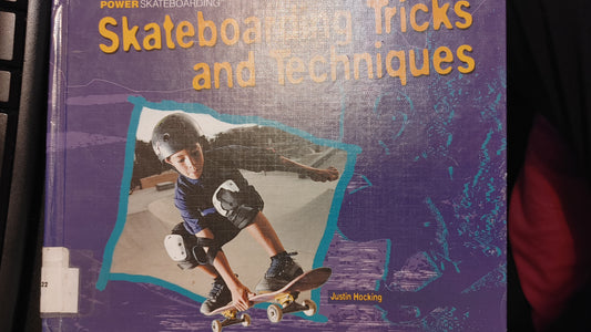 Skateboarding tricks & Techniques - Justin Hocking