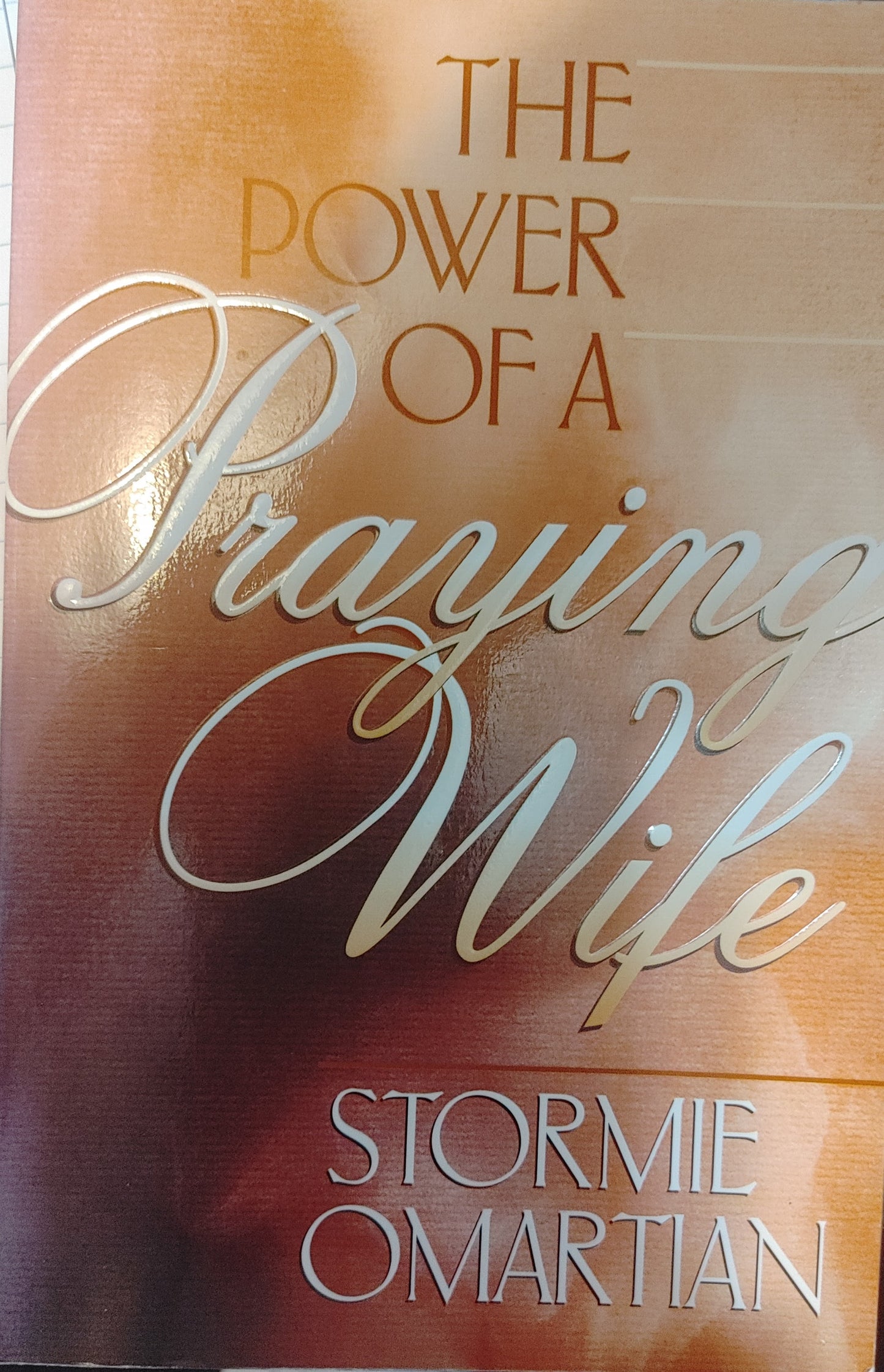 Power of A Praying Wife - Stormie Omartian