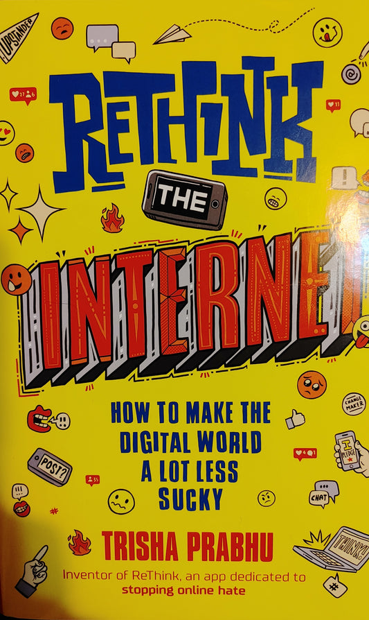 RETHINK the Internet - HOW TO MAKE THE DIGITAL WORLD A LOT LESS SUCKY