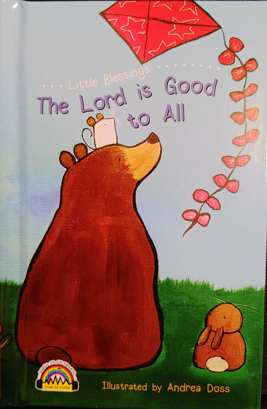 The Lord Is GOOD TO ALL