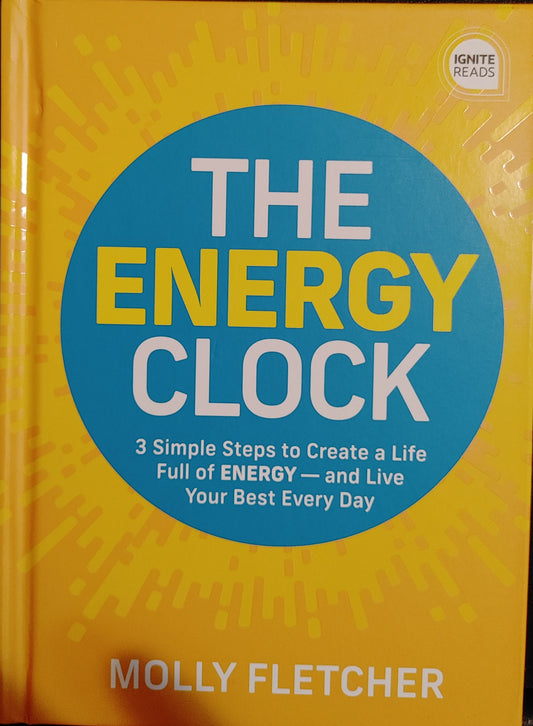 THE ENERGY CLOCK - Molly Fletcher