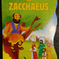 A CHANGE FOR ZACCHAEUS