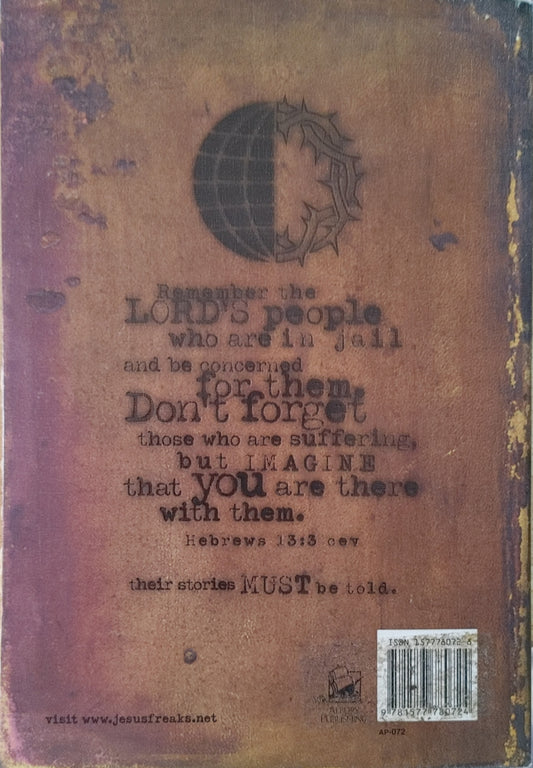 Jesus Freaks - DC Talk and the voice of the Martyrs