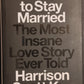How To Stay Married - Harrison Scott Key