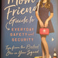 The MOM Friend Guide to Every Day Safety & Security - Cathy Pedrayes