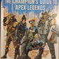 THE CHAMPION'S GUIDE TO APEX LEGENDS -Editors of Silver Dolphin Books