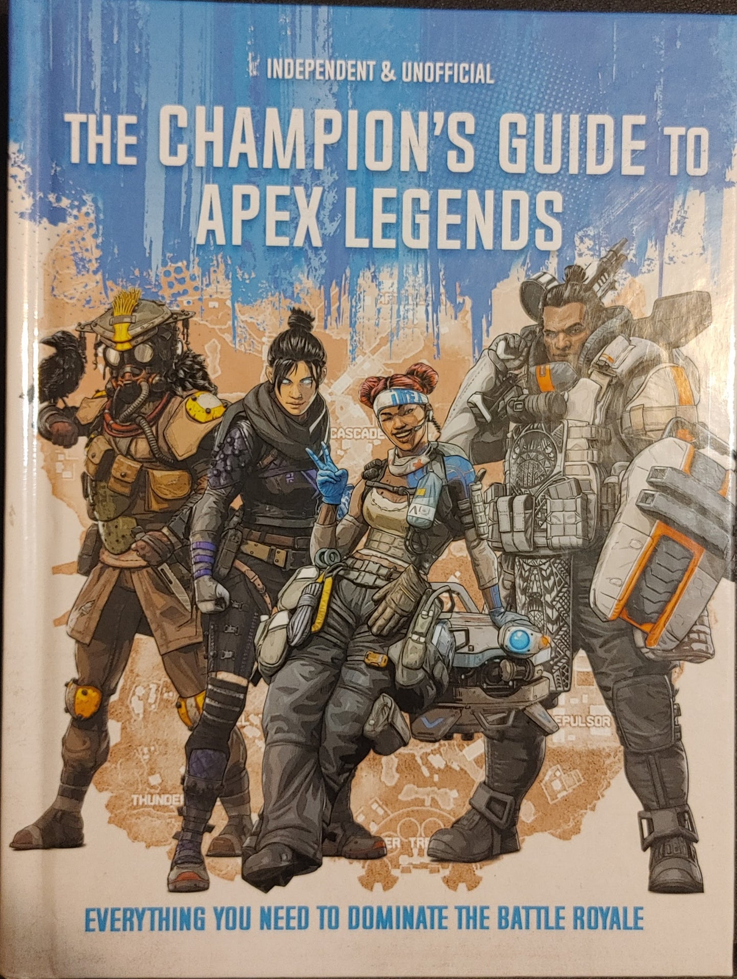 THE CHAMPION'S GUIDE TO APEX LEGENDS -Editors of Silver Dolphin Books