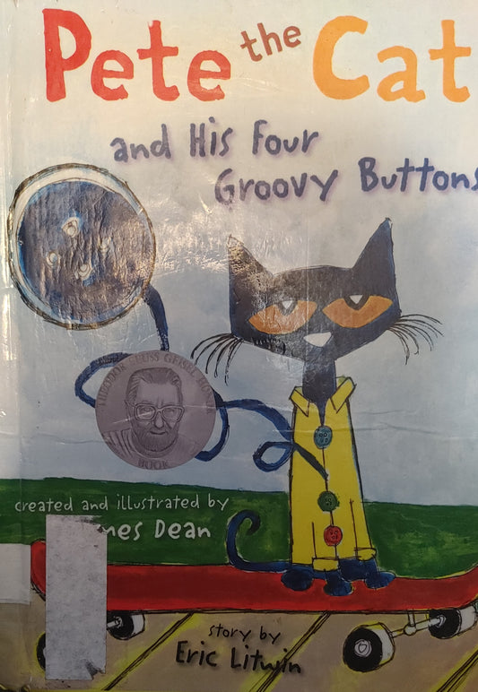 Pete the Cat and His Four Groovy Buttons - Eric Litwin