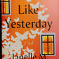 Gone Like Yesterday - Janelle M. Williams