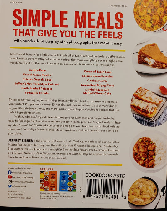 The Simple Comforts Step-by-Step Instant Pot Cookbook: The Easiest and Most Satisfying Comfort Food Ever ―Jeffrey Eisner
