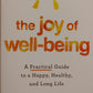 The Joy of Well-Being: A Practical Guide to a Happy, Healthy, and Long Life - Colleen Wachob