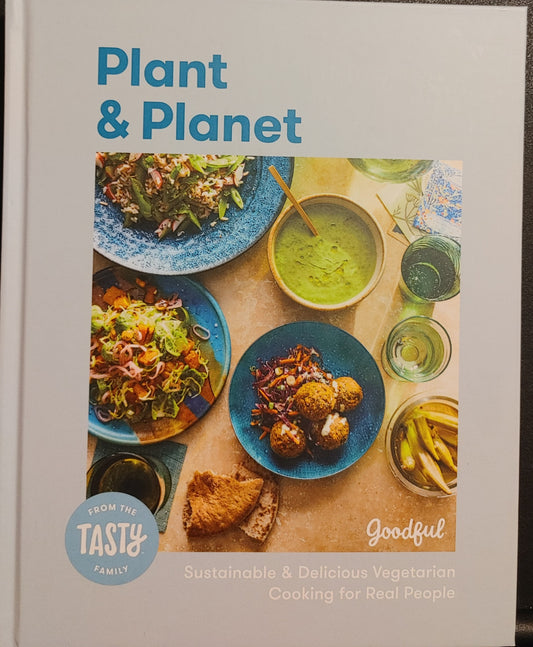 Plant and Planet: Sustainable and Delicious Vegetarian Cooking for Real People - Goodful